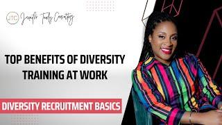 Top Benefits of Diversity Training At Work