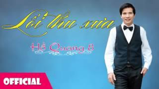 Lối Thu Xưa - Hồ Quang 8 [Official Audio]
