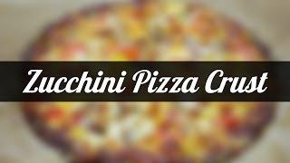 Zucchini Pizza Crust - Recipe [Delicious Food Adventures]