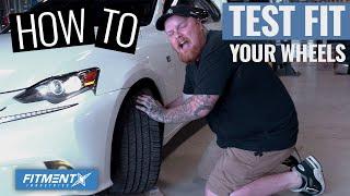 How to Test Fit Your New Wheels