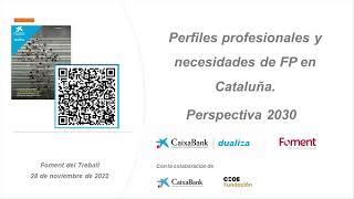 Perfils professionals i necessitats de l’FP a Catalunya – CaixaBank Dualiza i Foment del Treball