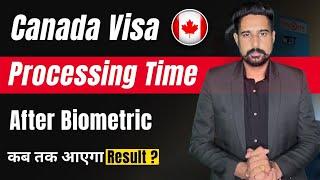 Canada visa processing time after biometrics| Canada Visitor Visa updates 2024 |Canada Tourist Visa