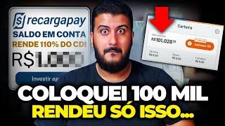 QUANTO RENDE 100 MIL NA CONTA REMUNERADA DO RECARGAPAY?