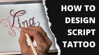 How To Design Script Tattoo