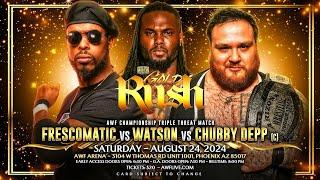 AWF Title: Fresco Vs Chubby Depp Vs Watson