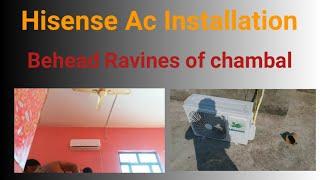 Hisense ac installation #ac ripering # how to hisense ac installation #chambal ke bihad me ac# chamb