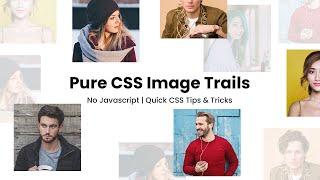 Pure CSS Image Trails Effects on Mousemove | No Javascript