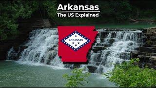 Arkansas - The US Explained