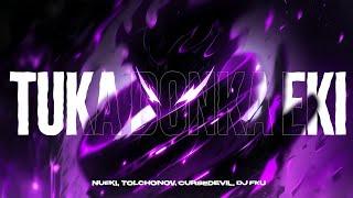 NUEKI, TOLCHONOV, CURSEDEVIL, DJ FKU — TUKA DONKA EKI (SLOWED)