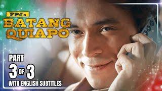 FPJ's Batang Quiapo | Episode 535 (3/3) | March 5, 2025 (w/ English Subtitles)