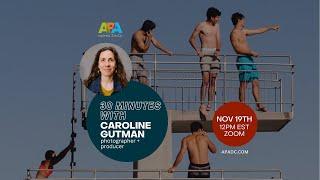 APA | DC PRESENTS: 30 MINUTES WITH CAROLINE GUTMAN