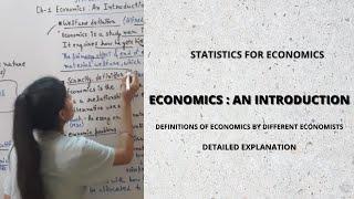 An Introduction | Definitions of economics | Adam Smith, Alfred Marshall, Lionel Robbins #Statistics