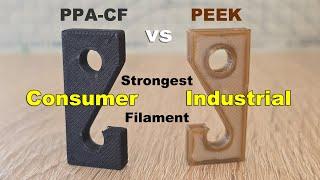 PEEK vs PPA-CF: The strongest industrial vs strongest consumer filament