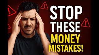 STOP Making These 5 Money Mistakes – They’re Keeping You Broke!