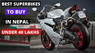 Best SuperBikes To Buy In Nepal Under 40 Lakhs | 2021 | Price & Features