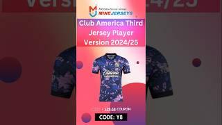 Club America Third Jersey Player Version 2024/25 Unboxing and Review-Minejersey soccer store #soccer