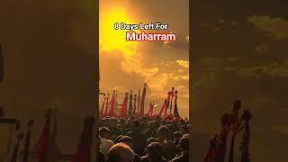 8 Days left for Muharram 2025 #muharram2025 #parachinarmuharram #parachinar #islamicnewyear #shia