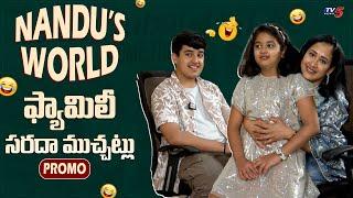 Nandu's World Family Never and Ever INTERVIEW PROMO | TV5 Entertainment