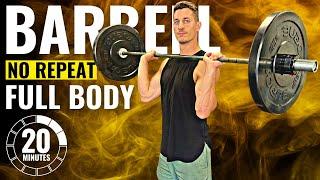 20 MINUTE NO REPEAT BARBELL WORKOUT | Full Body Follow Along