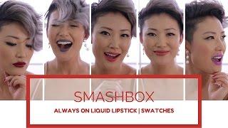 Smashbox | Always on Liquid Lipsticks | Swatches