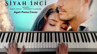 Siyah İnci - Jenerik Müziği (Piano Cover by AgaS)