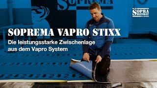 SOPREMA Vapro stixx - die Zwischenlage aus dem Vapro System