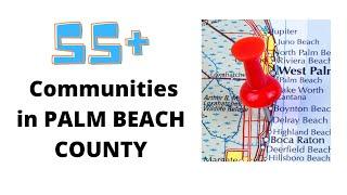 55+ Communities in Palm Beach County Florida