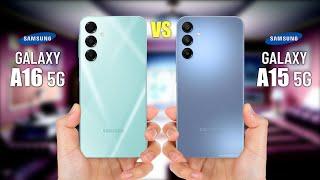 SAMSUNG GALAXY A16 5G VS A15 5G