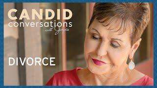 Candid Conversations: Divorce | Joyce Meyer