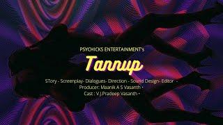 Tannup - International Award Winning Indie Mobile Short Film • Maanik A.S Vasanth • V.J.Pradeep •