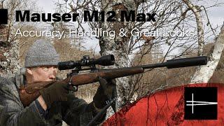 Mauser M12 Max - Rugged, Great Handling and Accurate Deer Rifle