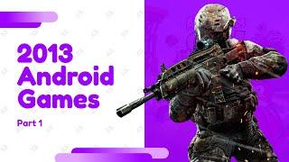 Top Android Games on 2013 A-Z (Part 1/6)