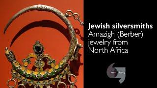 Jewish silversmiths: Amazigh (Berber) jewelry from North Africa