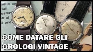 Come datare gli orologi vintage orologi anni 30 orologi anni 50 orologi anni 60