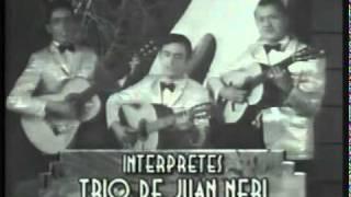 TRIO DE JUAN NERI - "Delirio"  y "La Enramada"