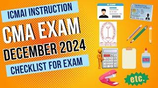 ICMAI Instruction CMA Exam December 2024 | Checklist Items CMA Exam December 2024