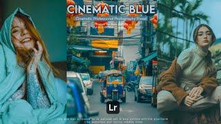 CINEMATIC BLUE - Lightroom Mobile Preset Free DNG | Lightroom Preset Editing Tutorial