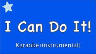 I Can Do It! | Motivational song for kids about positive thinking | Karaoke lyrics