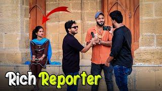 Rich Reporter Prank | Larkiyun ki Asliyat | Zaid Chulbula