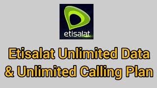 Etisalat unlimited data and unlimited calling plan | Etisalat unlimited international calling offer