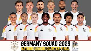 GERMANY Official Squad March 2025 | Germany Squad 2025 | Nations League Quarter-final 2025