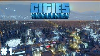 Building My Own City! - Cities Skylines #1