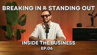 Breaking In & Standing Out w/ Ashton Swinford | Inside the Business Ep.06