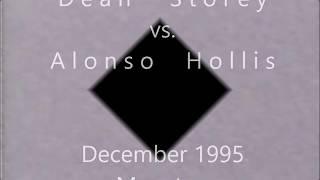 Dean Storey vs  Alonso Hollis (1996)