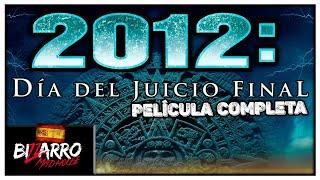 2012 Dia Del Juicio Final | Película de Acción | Películas En Español