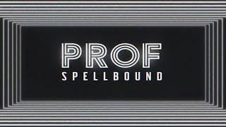 PROF - Spellbound (Official Lyrics Video)