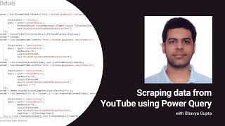 S2E1 | Scraping data from YouTube using Power Query with Bhavya Gupta [015]