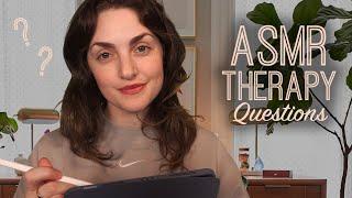 ASMR | Therapist Asks You Questions