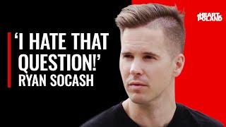 ‘I hate it when people ask me that’ Ryan Socash