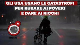 Da Katrina a Milton: come gli USA utilizzano le catastrofi per rubare ai poveri e dare ai ricchi